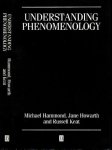 Hammond, Michael & Jane Howarth, Russell Keat - Understanding Phenomenology
