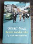 Mak, Geert - Reizen zonder John / op zoek naar Amerika