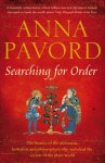 Pavord, Anna - Searching for Order. The history of the alchemists, herbalists and philosophers who unlocked the secrets of the plant world.