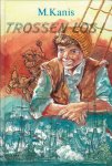 Kanis, M. - Kanis, M.-Trossen los
