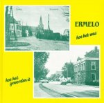 H.J. Langman - Ermelo hoe het was, hoe het geworden is