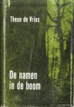 Vries, Theun de - De namen in de boom
