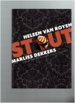 Royen, Heleen van / Dekkers, M.  Dekkers, M. - STOUT