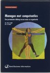 Kruijff, M.  Stoker, J. - Managen met competenties / een permanente dialoog tussen mens en organisatie