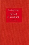 JONGE, Freek de - De Bal is Vierkant -Liedjes