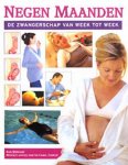 D. Bromage - Negen Maanden, De Zwangerschap Van Week Tot Week