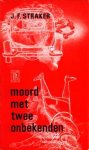 Straker, J.F. - Moord met twee onbekenden