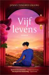 Jenny Tinghui Zhang - Vijf levens