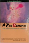 Deborah Boliver Boehm 267824 - A Zen Romance One Woman's Adventures in a Monastery