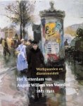 VOORDEN, AUGUST W. VAN. & COUWENBERGH, MARC. - Werkpaarden en dienstmeiden. Het Rotterdam van August Willem van Voorden 1881-1921.