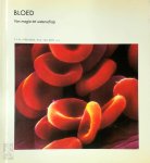 P.F.W. Strengers, W.G. van Aken - Bloed - van magie tot wetenschap