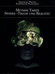 Heermann, Ingrid - Mythos Tahiti Südsee - Traum und Realität