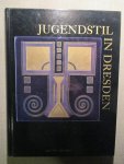 Haase, Gisela ea - Jugendstil in Dresden. Aufbruch in die Moderne