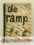 , - De ramp --- Nationale uitgave met een voorwoord van