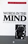 Jean Aitchison. - Words in the Mind. An introduction to the mental lexicon Jean Aitchison. - Words in the Mind. An introduction to the mental lexicon