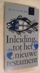 Klijn Dr. A.F.J. - Inleiding tot het nieuwe testament