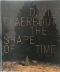David Claerbout 29154 - David Claerbout: The shape of time