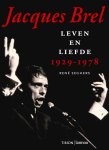 René Seghers - Jacques Brel Leven en liefde, 1929-1978