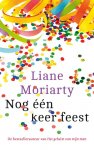 Liane Moriarty 56391 - Nog één keer feest