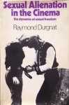 Durgnat, Raymond - Sexual Alienation in the Cinema