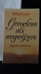 Gaylin, W. - Gevoelens als wegwijzers. Signalen in het leven.