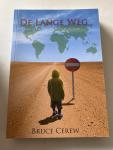 Cerew, Bruce - De lange weg / een autobiografische roman, gesigneerd