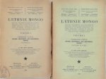 G. van der Kerken - L'Ethnie Mongo [2. vol.] Histoire, Groupements, sous-groupements, origines; visions, représentations et explications du monde; sociologie, économie, ergologie, langues et arts des peuples Mongo, politique indigène, contacts avec peuples voisins