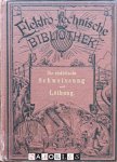 Etienne de Fodor - Die elektrische Schweissung und Löthung