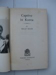 Deane, Philip - Captive in Korea. Deane, Philip - Captive in Korea.
