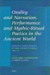 BIERL, Anton, David BOUVIER & Ombretts CESCA - Orality and Narration. Performance and Mythic-Ritual Poetics in the Ancient World - Orality and Literacy in the Ancient World, Vol. 12. BIERL, Anton, David BOUVIER & Ombretts CESCA - Orality and Narration. Performance and Mythic-Ritual Poetics in the Ancient World - Orality and Literacy in the Ancient World, Vol. 12.