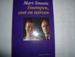 Smeets, Mart - Stoempen, snot en sterven