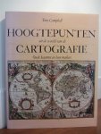 Campbell, Tony - Hoogtepunten uit de wereld van de cartografie, Oude kaarten en hun makers