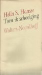 Haasse, Hella S. - Toen ik schoolging