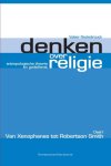 Valeer Neckebrouck - Denken over religie deel 1 Van Xenophanes tot Robertson Smith
