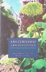 Albrecht, Saskia & Tonke Grever - Amsterdamse grachtentuinen: groene oases in het hart van de stad