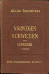 - Norwegen, Schweden und Dänemark nebst Spitzbergen und Island - Norwegen, Schweden und Dänemark nebst Spitzbergen und Island