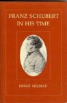 Hilmar, Ernst - Franz Schubert in his Time