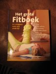  - Het grote fitboek. In 7 stappen naar een strak lijf.