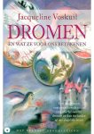 Jacqueline Voskuil - Dromen en wat ze voor ons betekenen Jacqueline Voskuil - Dromen en wat ze voor ons betekenen