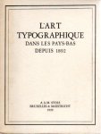 Halsbeke, Charles-Léon van (voorwoord) - L'Art Typographique dans Les Pays-Bas depuis 1892