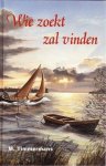 Timmermans, m. - (02) Wie zoekt zal vinden