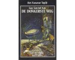 Guy Gavriel Kay - De donkerste weg Guy Gavriel Kay - De donkerste weg