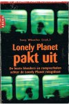 Wheeler, Tony - Lonely Planet pakt uit - De beste blunders en rampverhalen achter de Lonely Planet reisgidsen