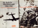 Stimpel, Hans-Martin. - Die deutsche Fallschirmtruppe (Fallschirmjäger) 1942-1945. Einsätze auf Kriegsschauplätzen im Osten, Westen und im Süden. 2 Delen.
