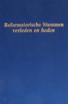 Borgers/Bremmer/Exalto - Reformatorische stemmen verleden en heden