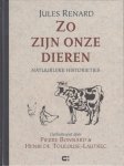 Renard, Jules - Zo zijn onze dieren. Natuurlijke historietjes.