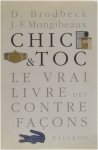 D. Brodbeck J-F. Mongibeaux - Chic et toc - Le vrai livre des contrefaçons