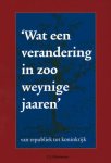 C.J. Schotsman - Wat een verandering in zoo weynige jaaren’ Van republiek tot koninkrijk