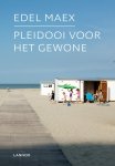 Edel Maex 58328 - Pleidooi voor het gewone