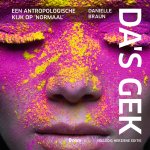 Danielle Braun - Da's gek Een antropologische kijk op 'normaal'